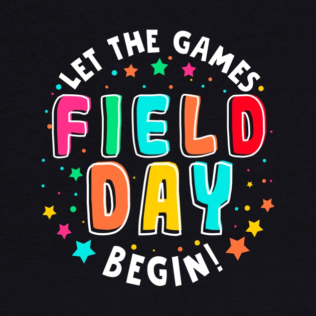 Field Day Let Games Start Begin Kids Boys Girls Teachers by marisamegan8av